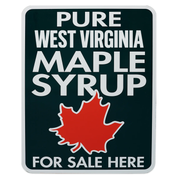 Metal Pure Maple Syrup sign (WV) - 18" X 24"